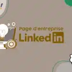 Pourquoi Votre Page LinkedIn Est Encore Indispensable En 2026